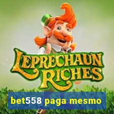 bet558 paga mesmo